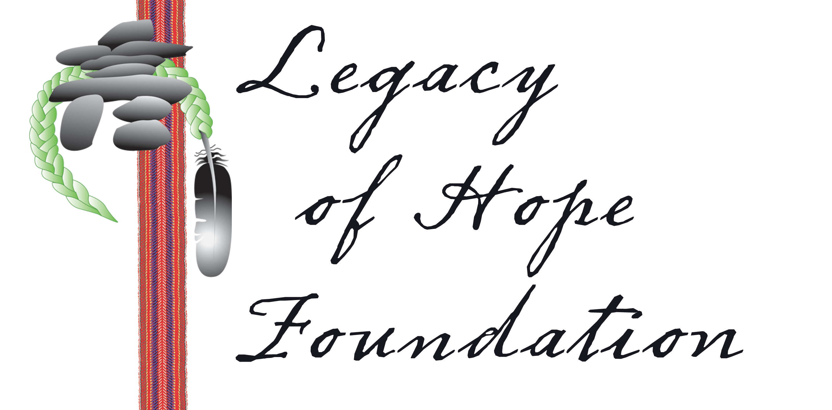 Legacy of Hope Foundation – Indigenous-led charitable organization